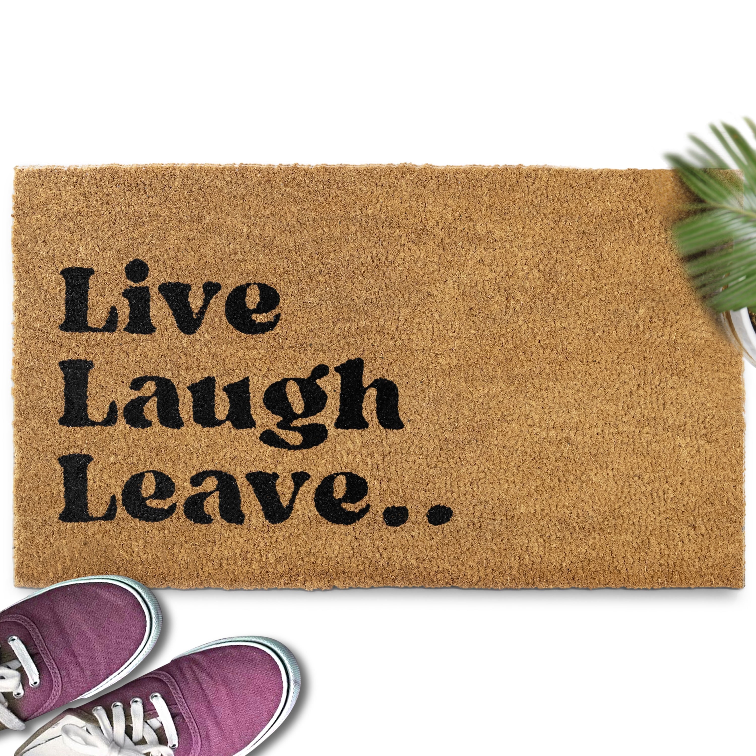 MAINEVENT Live Laugh Leave Doormat 30x17 Inch, Funny Outdoor Welcome Mat for Outside