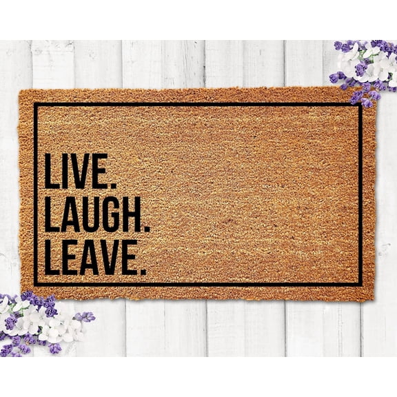 Live Laugh Leave Doormat, Funny Doormats, Funny Door Mats, Go Away Doormat, Leave Doormat, Funny Welcome Mat, Funny Housewarming Gift Idea Decoration, 30 x 17 Inch