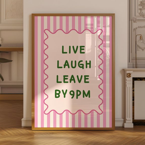 Live Laugh Leave PM Quote Retro Typography Poster