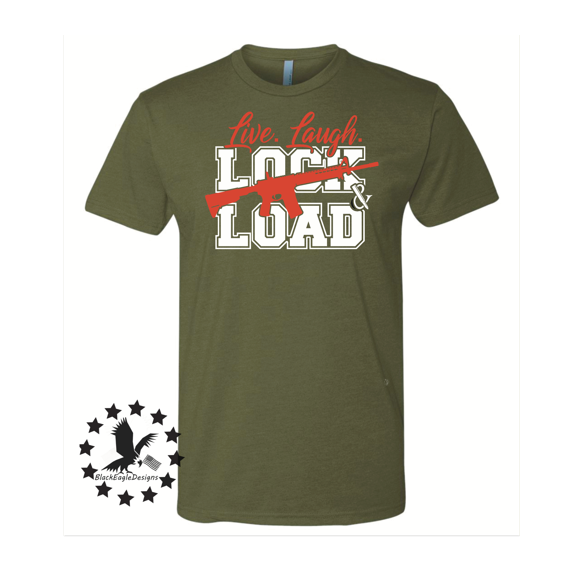Live Laugh Lock And Load