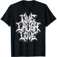 thumbnail image 1 of Live Laugh Love Black Metal Parody Funny Typography T-Shirt, 1 of 3