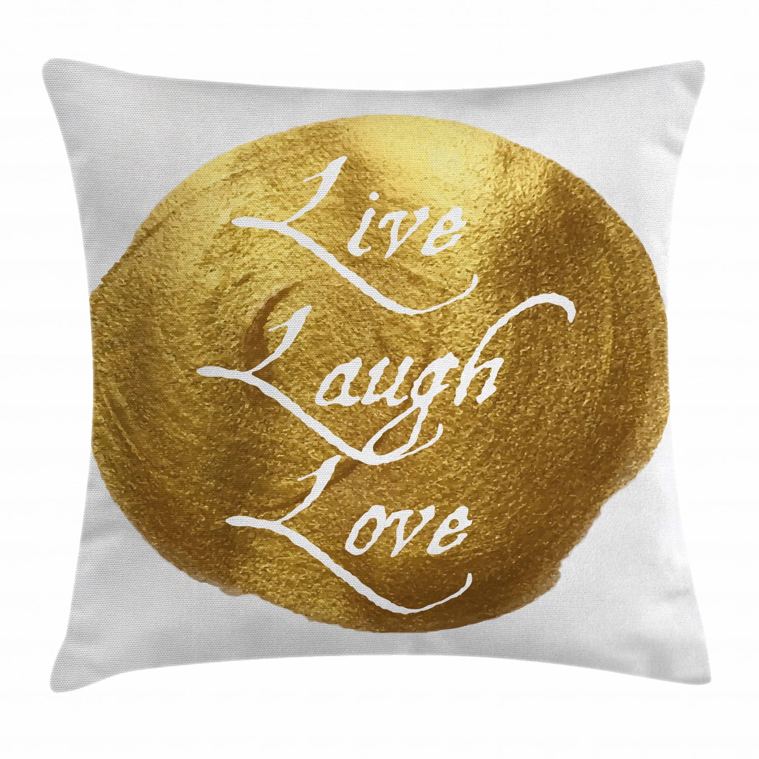 Live Laugh Love Decor Throw Pillow Cushion Cover Inspirational Words on Gold Colored Spot Modern Luxurious Design Decorative Square Accent Pillow