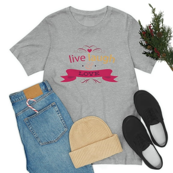 Live Laugh Love Limited Edition Unisex Jersey Short Sleeve Tee