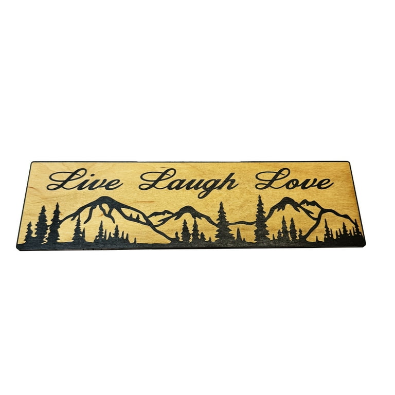 Live Laugh Love Mountain Scene - BLACK Sign 4x12 Live Laugh Love Mountain Scene - BLACK Sign 4x12