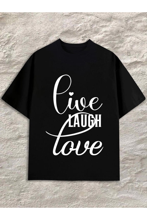 Live Laugh Love Tee Mens black printed T-shirts, Streetwear style clothing Classic Unisex Shirt Graphic tshirts Basic Unisex Shirt Cotton tshirts Trendy Unisex Shirt Cotton tshirts