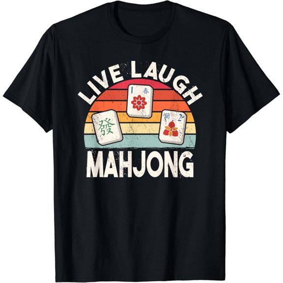 Live Laugh Mahjong retro mah-jongg chinese game tiles T-Shirt mens t shirtblackwomenfunnymisfitsmenjourney