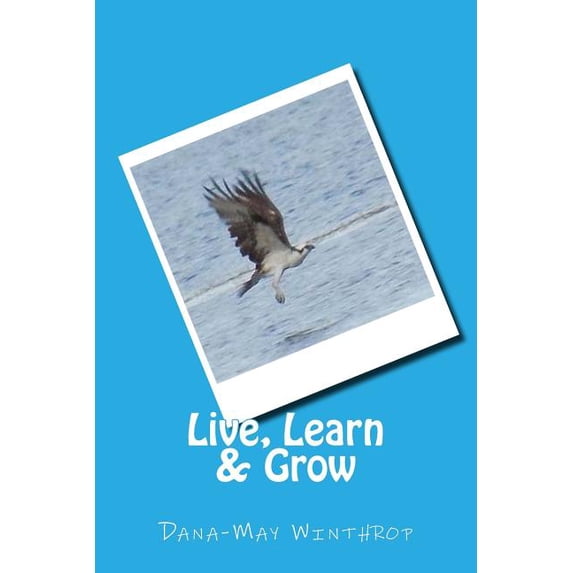 Live, Learn and Grow