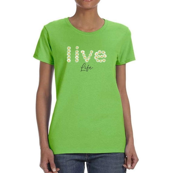 Live Life Daisy Lettering T-Shirt Women -Image by Shutterstock, Female Medium