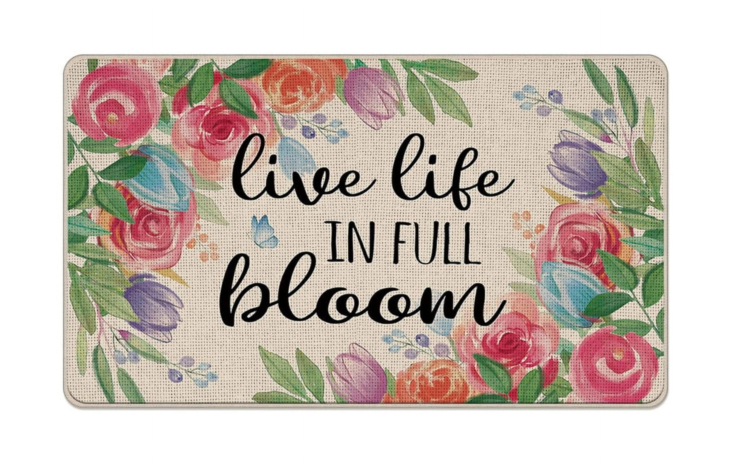 Live Life in Full Bloom Decorative Front Door Mat, Spring Summer Floral