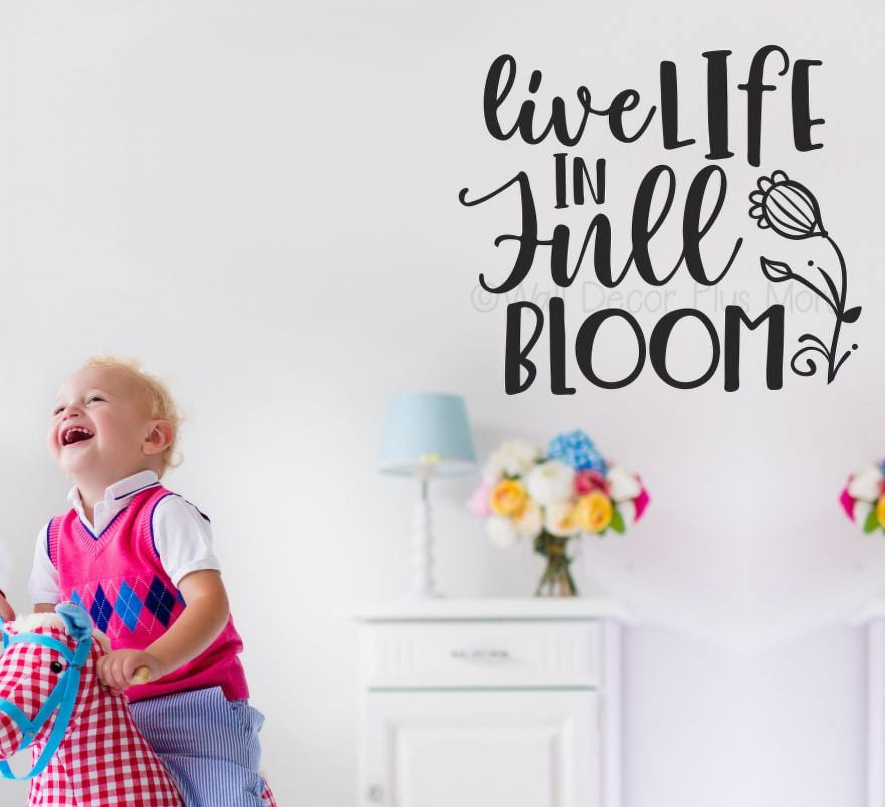 Live Life in Full Bloom Wall Sticker Decal Quotes - Word Art Decals for ...