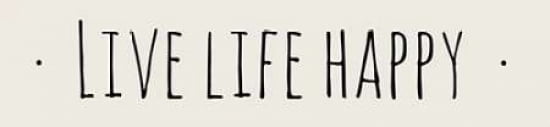 Live Life Happy Canvas Art - Anna Quach (12 x 36)