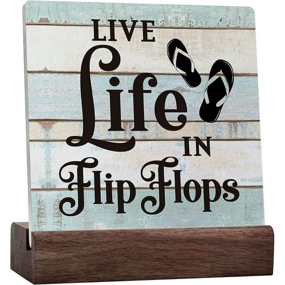 Live Life In Flip Flops Ceramic Table Sign Desk Decor, Beach Quote Sign For Home Beach House Shelf Table Decoration