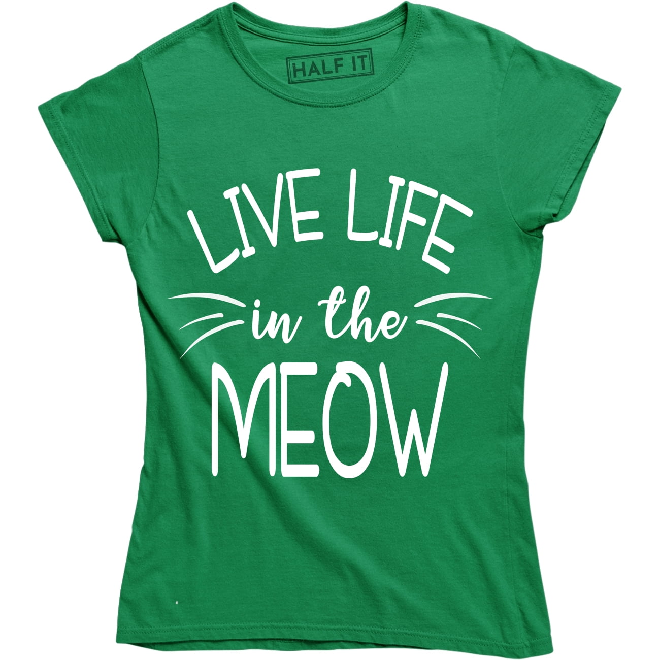 Live Life In The Meow T-Shirt Live Life In The Meow T-Shirt