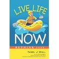 thumbnail image 1 of Nigel J Wall Live Life Now (Paperback), 1 of 1