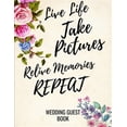thumbnail image 1 of Live Life Take Pictures Relive Memories Repeat: Wedding Guest Book For Polaroids (Paperback), 1 of 1