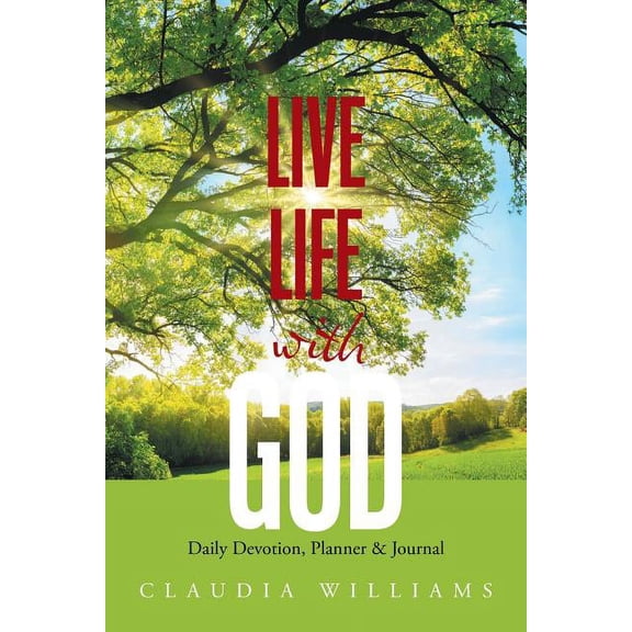Live Life with God: Daily Devotion, Planner & Journal (Paperback)