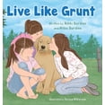 thumbnail image 1 of Live Like Grunt (Hardcover), 1 of 1
