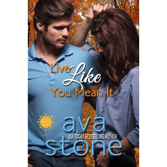 Live Like You Mean It