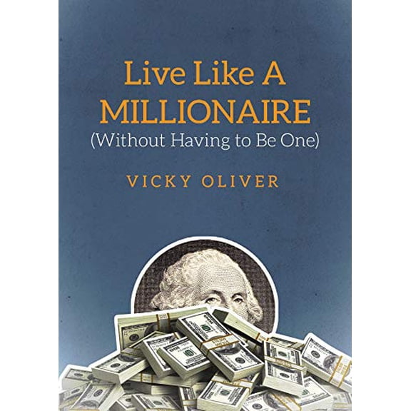 Pre-Owned Live Like a Millionaire (Without Having to Be One) Paperback