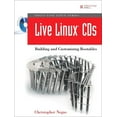 thumbnail image 1 of Pre-Owned Live Linux CDs : Building and Customizing Bootables (Paperback) 9780132432740, 1 of 1