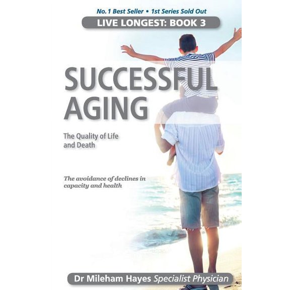 Live Longest: Book 3: Successful Aging, (Paperback)