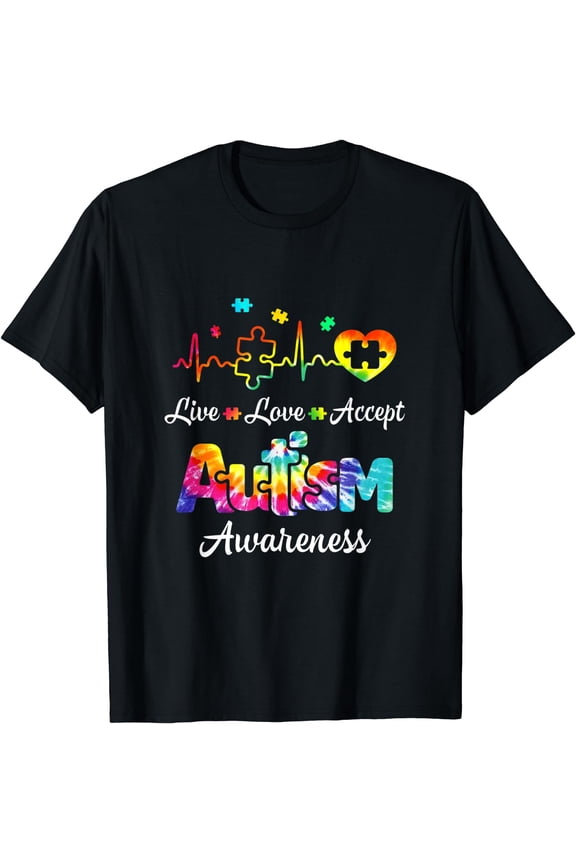 Live Love Accept Autism Awareness Support Acceptance Tie Dye T-Shirt Black X-Large