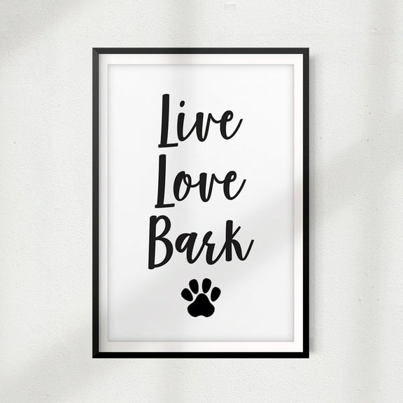 Live Love Bark 5" x 7" UNFRAMED Print Home Décor, Pet Wall Art