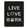 thumbnail image 1 of Live Love Bark Dog Lover Metal Wall Décor Sign Funny Live Love Laugh Decorative Home Accent Wall Sign Hanging Mans Best Friend Made in USA - 3 Sizes / 13 Colors, 1 of 6