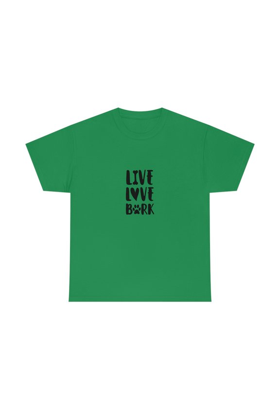 Live Love Bark Dog Lovers Unisex Heavy Cotton Tee