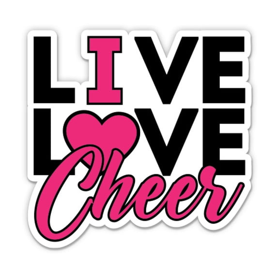 Live Love Cheer - 3" Vinyl Sticker - For Car Laptop Water Bottle Phone - Waterproof Decal