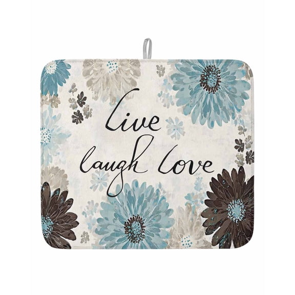 Live Love Laugh Words Dish Drying Mats for Kitchen Counter,Absorbent Microfiber Dish Drainer Rack Mat Country Blue Brown Floral Drying Pad for Sinks,Utensils,Countertops,16x18in