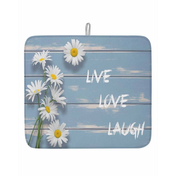 Live Love Laugh Words on Wood Dish Drying Mats for Kitchen Counter,Absorbent Microfiber Dish Drainer Rack Mat Country Flowers Daisy Drying Pad for Sinks,Utensils,Countertops,16x18in