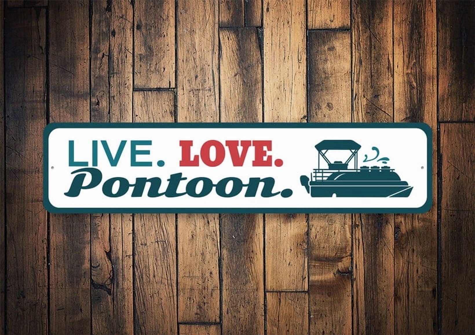 Pontons Store Sign Live Love Pontoon Sign Pontoon Lovers Pontoon Dock Pontoon Signs Boat ...