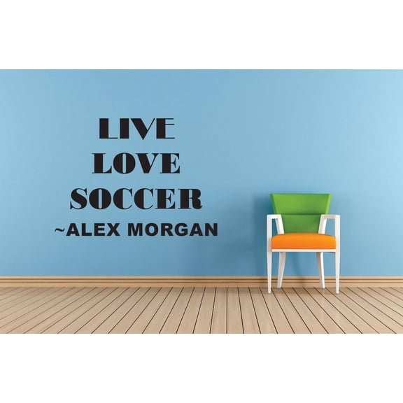 Live Love Soccer – Alex Morgan Life Sports Motivation Quote Custom Wall Decal Vinyl Sticker 16 Inches X 16 Inches