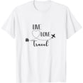 thumbnail image 1 of Live Love Travel T-Shirt, 1 of 4