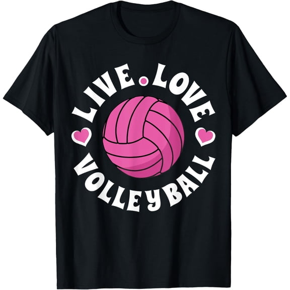 Live Love Volleyball For Women Girls Volleyball Fan T-Shirt