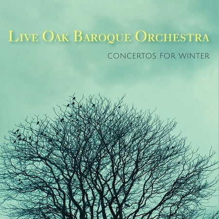 Live Oak Baroque Orchestra - Concertos for Winter - Classical - CD