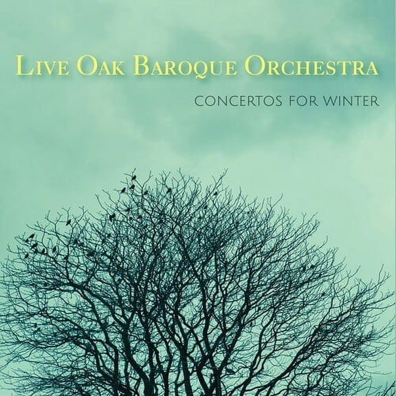 Live Oak Baroque Orchestra - Concertos for Winter - Classical - CD