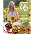 thumbnail image 1 of Pre-Owned Live Raw Around the World : International Raw Food Recipes for Good Health and Timeless Beauty (Paperback) 9781620876138, 1 of 1