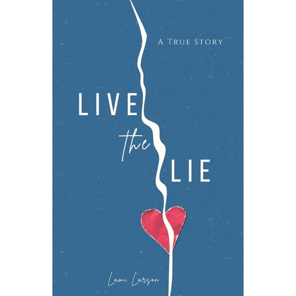 Live The Lie, (Paperback)