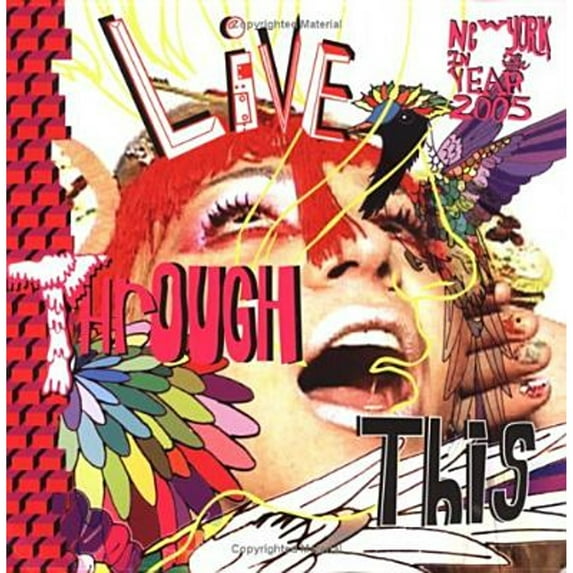 Pre-Owned Live Through This: New York 2005 (Paperback) 9780975324332