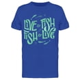 thumbnail image 1 of Live To Fish Fish To Live Color Tee Men's -Image by Shutterstock, 1 of 2