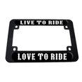 thumbnail image 1 of Live To Ride Love To Ride Motorcycle License Plate Frame, 1 of 2