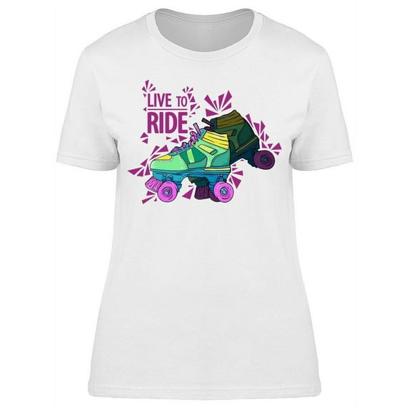 Live To Ride Slogan T-Shirt Women -Image by Shutterstock, Female Large