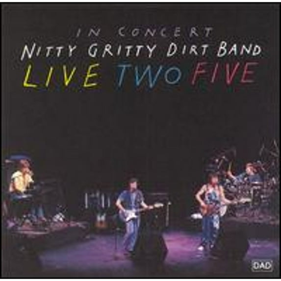 Pre-Owned Live Two Five (CD 0077779312825) by The Nitty Gritty Dirt Band