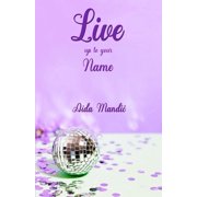 Live Up To Your Name Paperback