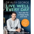thumbnail image 1 of Pre-Owned Live Well Every Day: Your Plan for a Happy Body and Mind (Paperback) 1783254319 9781783254316, 1 of 1