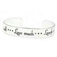 thumbnail image 1 of Live Well, Love Much, Laugh Often Inspirational Message Silver Tone Metal Cuff Bracelet, 1 of 1