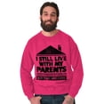 thumbnail image 1 of Live With Parents Slacker Funny Sweatshirt for Men or Women Brisco Brands L, 1 of 1
