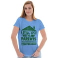 thumbnail image 1 of Live With Parents Slacker Funny Women's T Shirt Ladies Tee Brisco Brands L, 1 of 5
